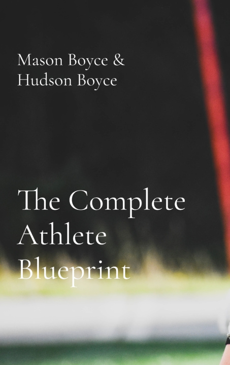 Buch The Complete Athlete Blueprint Mason Boyce