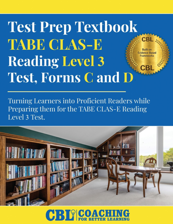Kniha Test Prep Textbook TABE CLAS-E Reading Level 3 Test, Forms C and D Coaching For Better Learning