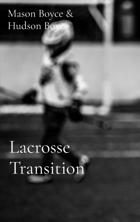 Livro Lacrosse Transition Mason Boyce