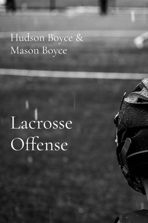 Libro Lacrosse Offense Hudson Boyce