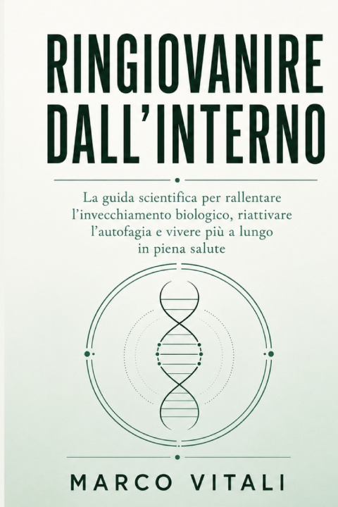 Buch Ringiovanire dall'Interno Marco Vitali