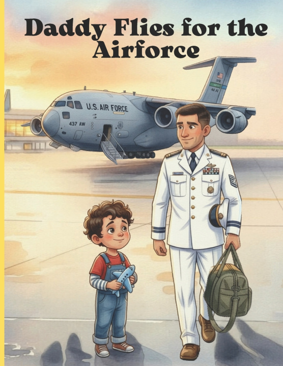 Книга Daddy Flies for the Airforce Sunny Doodle