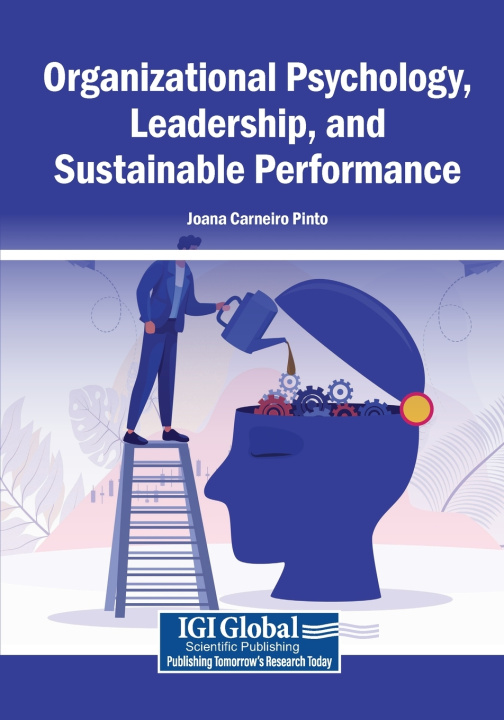 Buch Organizational Psychology, Leadership, and Sustainable Performance Joana Carneiro Pinto