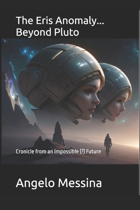 Livro The Eris Anomaly...beyond Pluto Angelo Messina
