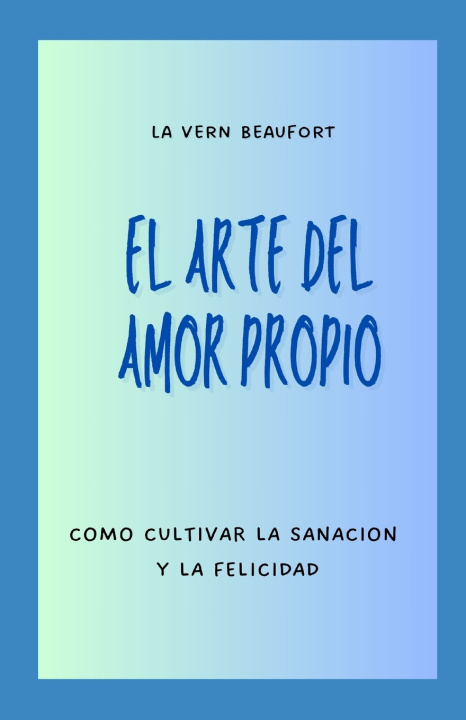 Könyv El Arte Del Amor Propio La Vern Beaufort
