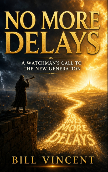 Libro No More Delays Bill Vincent