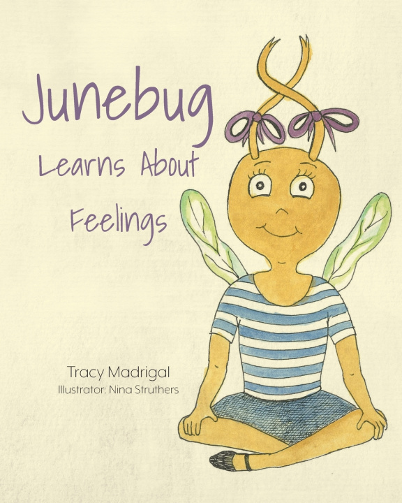 Livro Junebug Learns About Feelings Tracy Madrigal