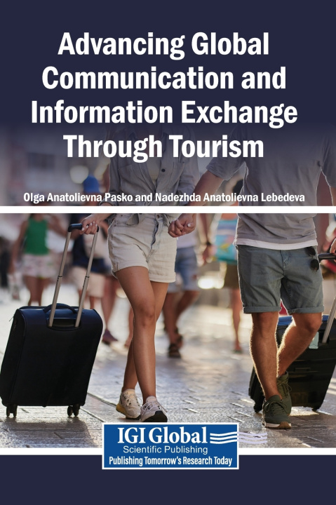 Libro Advancing Global Communication and Information Exchange Through Tourism Olga Anatolievna Pasko