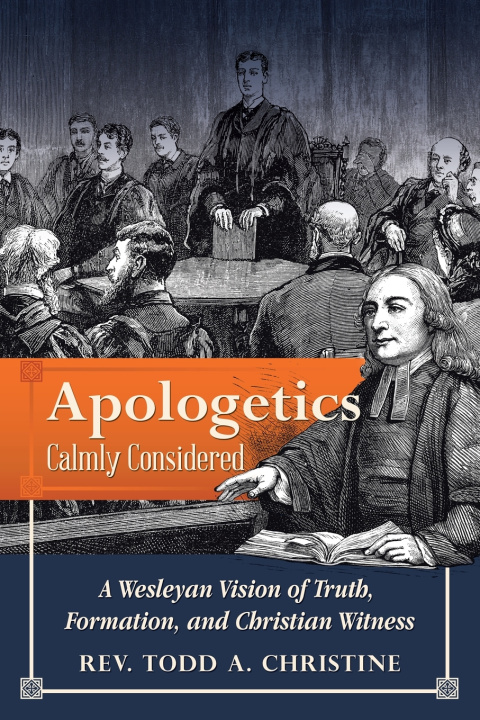 Kniha Apologetics Calmly Considered Rev. Todd A. Christine