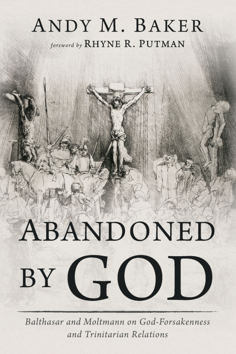 Książka Abandoned by God Andy M. Baker