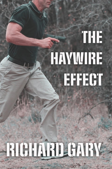 Book The Haywire Effect Richard Gary
