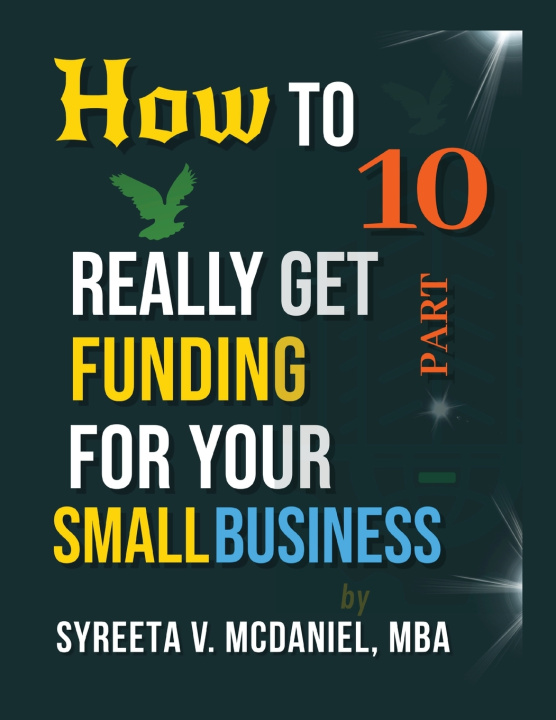 Könyv HTRGF Lesson 10, Credit Scoring Technology Impacts Your Business Loan MBA Syreeta V. McDaniel