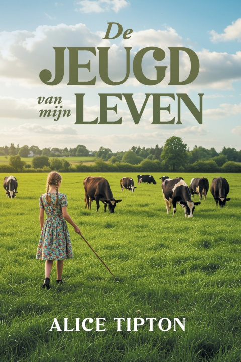 Buch De jeugd van mijn leven Alice Tipton