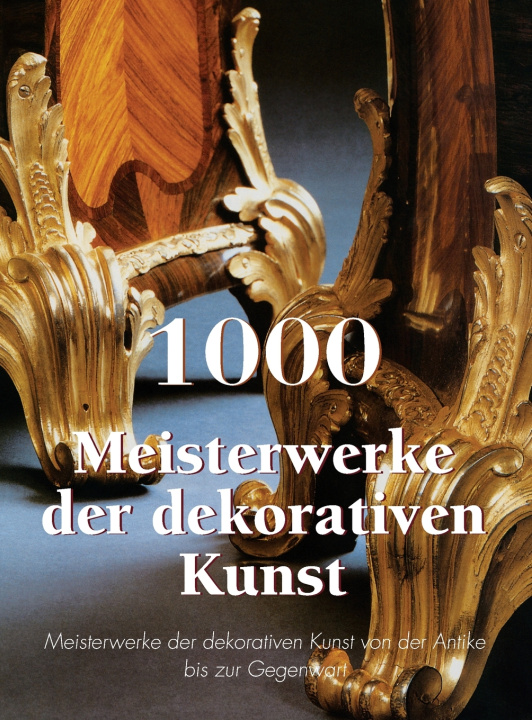 Knjiga 1000 Meisterwerke der dekorativen Kunst Victoria Charles