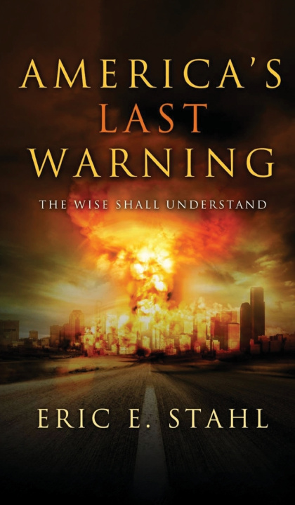 Carte America's Last Warning Eric Stahl