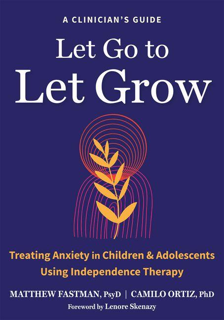 Book Let Go to Let Grow Camilo Ortiz