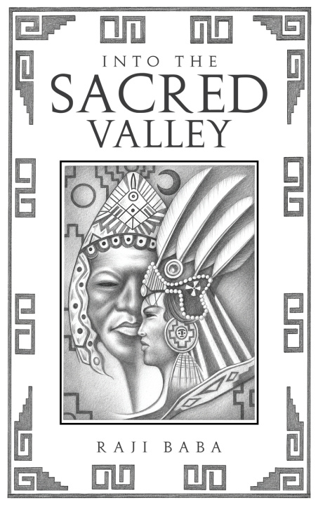 Buch Into The Sacred Valley Raji Baba