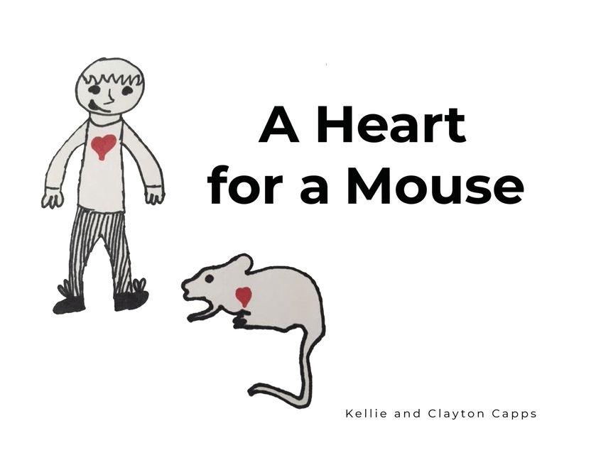 Boek A Heart for a Mouse Clayton Capps