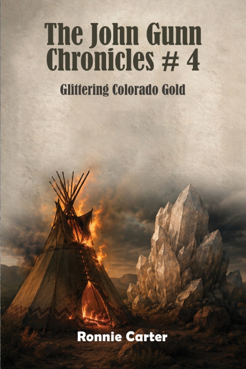 Книга The John Gunn Chronicles #4 Ronnie Carter