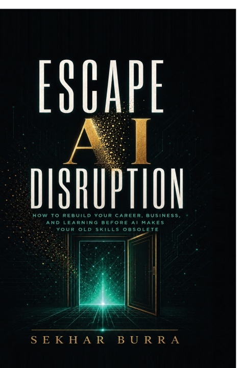 Kniha Escape AI Disruption Sekhar Burra