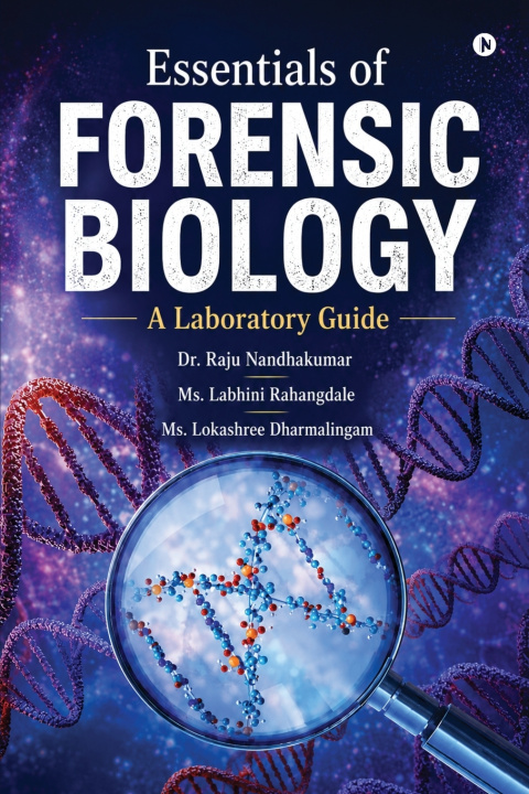 Knjiga Essentials of Forensic Biology Dr. Raju Nandhakumar