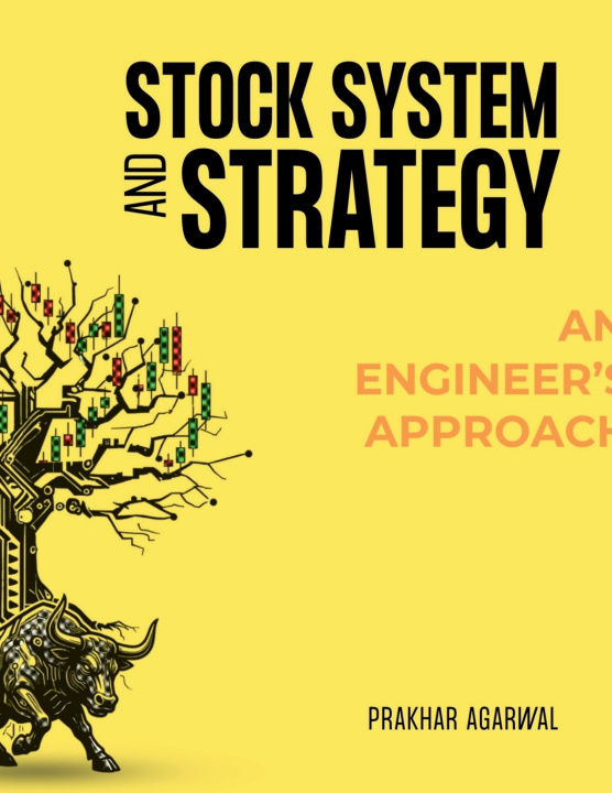 Knjiga STOCK SYSTEM AND STRATEGY Prakhar Agarwal