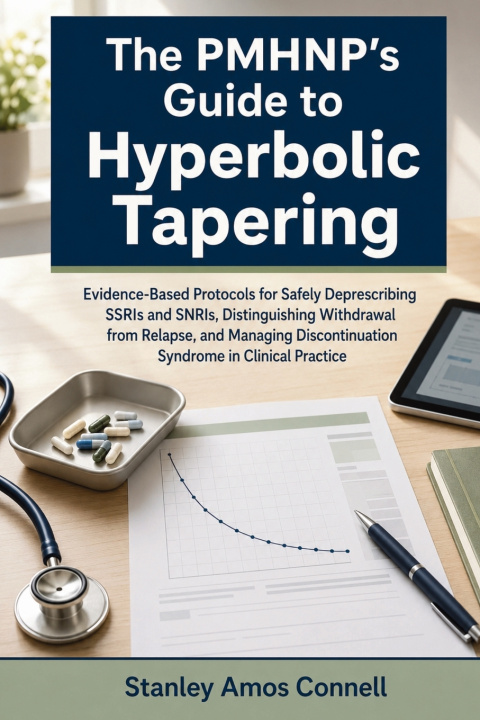 Könyv The PMHNP's Guide to Hyperbolic Tapering Stanley Amos Connell