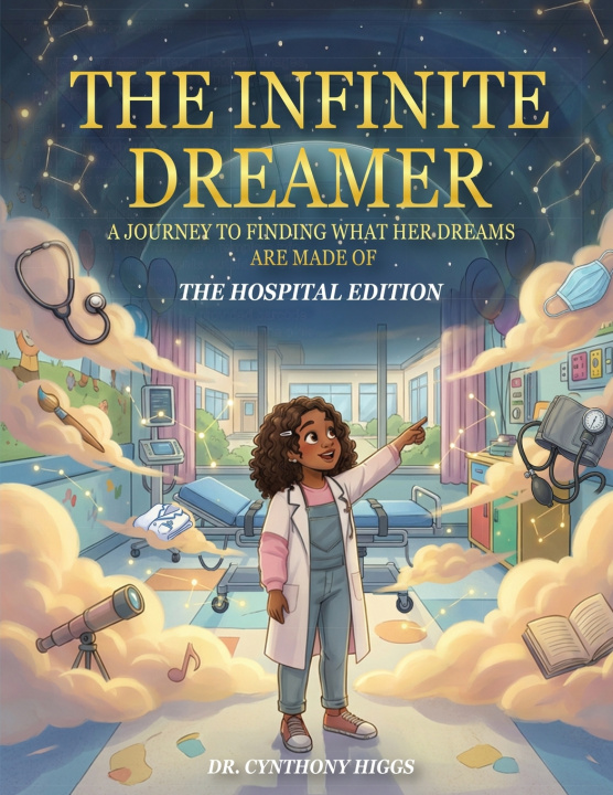 Книга THE INFINITE DREAMER Cynthony Higgs
