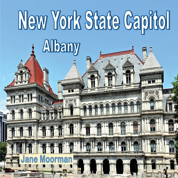 Kniha New York State Capitol Jane Moorman