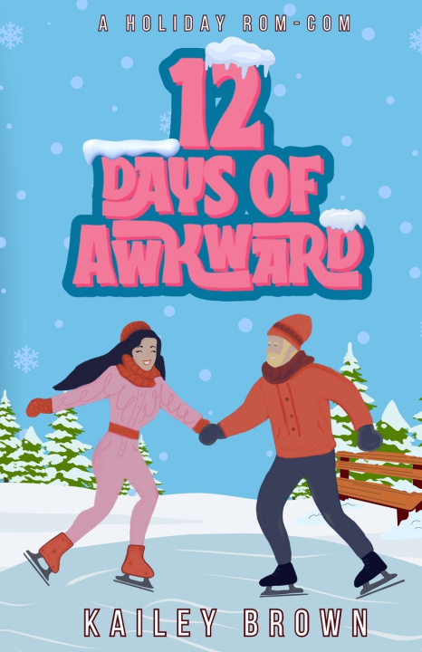 Kniha 12 Days of Awkward Kailey Brown