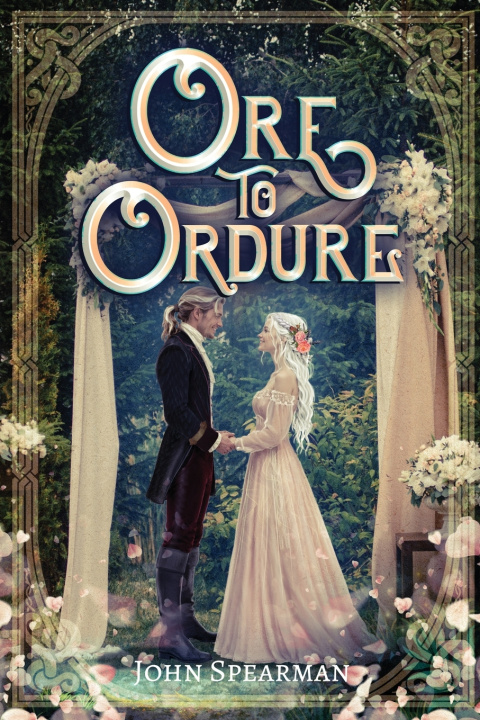 Книга Ore to Ordure John J Spearman