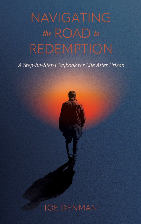 Βιβλίο Navigating the Road to Redemption Joe Denman