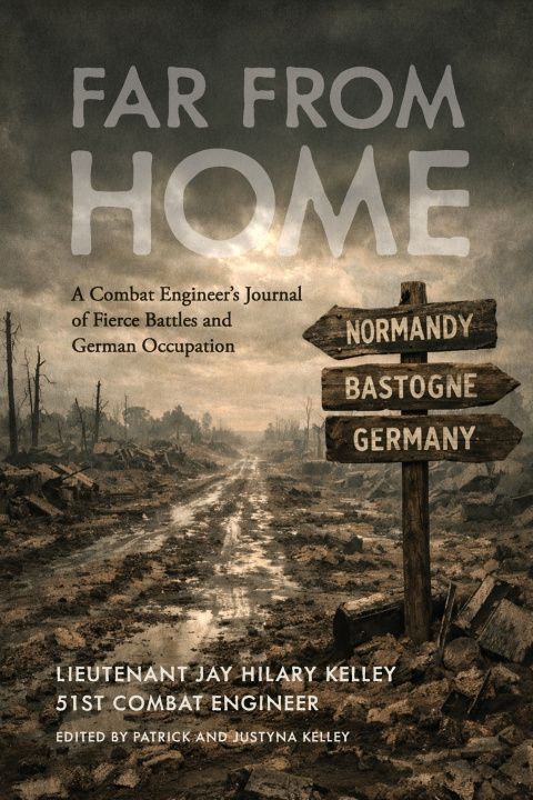 Kniha Far From Home Lieutenant Jay H. Kelley