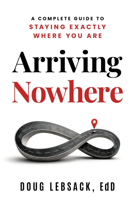 Kniha Arriving Nowhere Lebsack