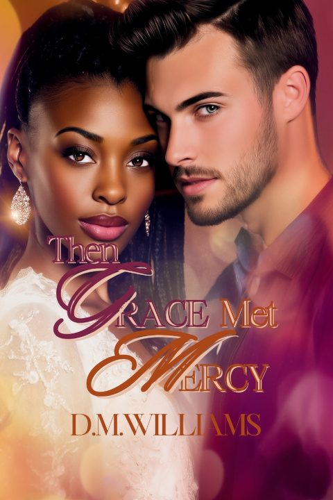 Libro Then Grace Met Mercy D.M. Williams