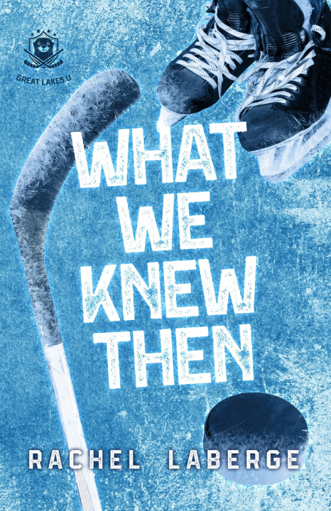 Carte What We Knew Then Rachel LaBerge