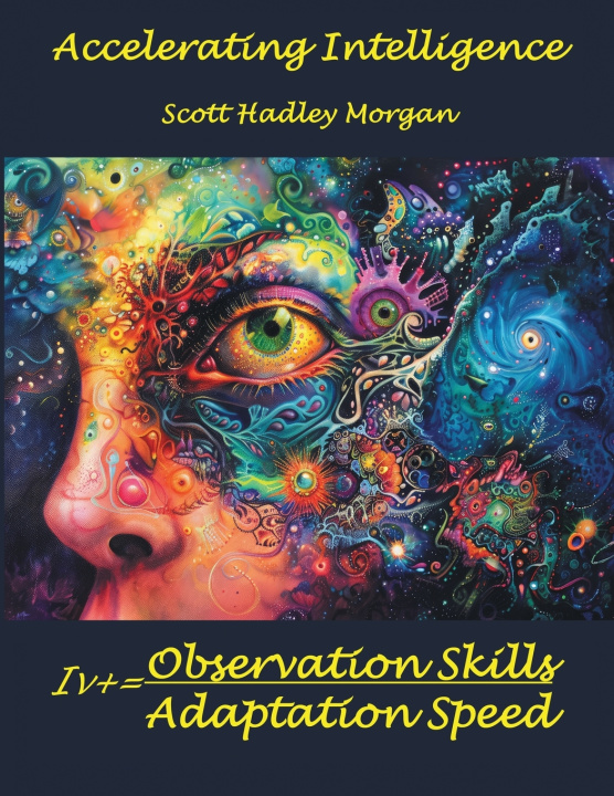Βιβλίο Accelerating Intelligence Scott Hadley Morgan