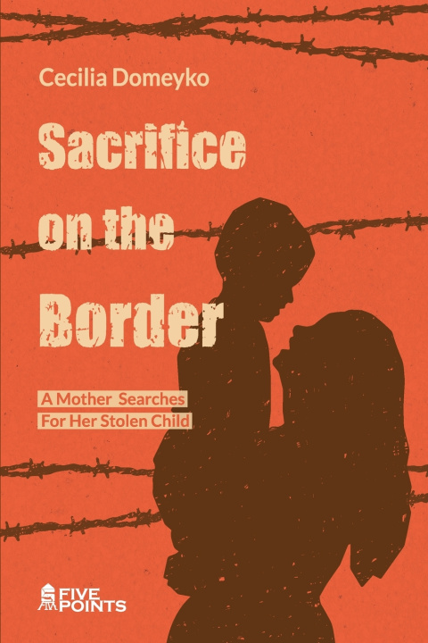Книга Sacrifice on the Border Cecilia Domeyko