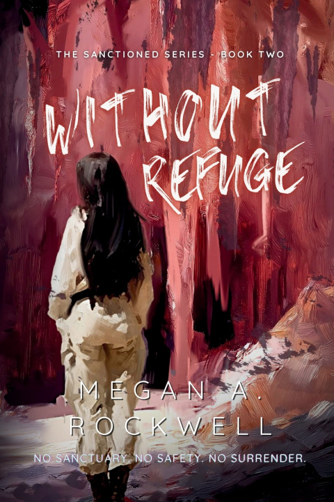 Βιβλίο Without Refuge Megan A Rockwell