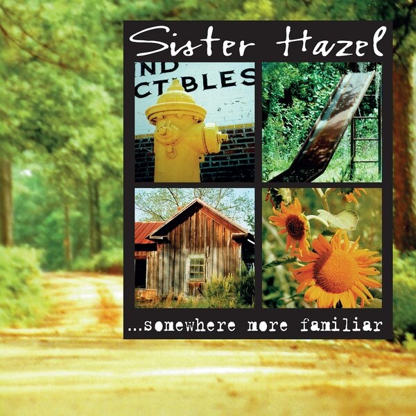 Audio  ...Somewhere More Familiar Sister Hazel