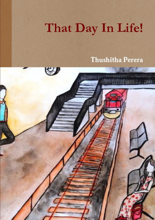 Книга That Day In Life! Thushitha Perera