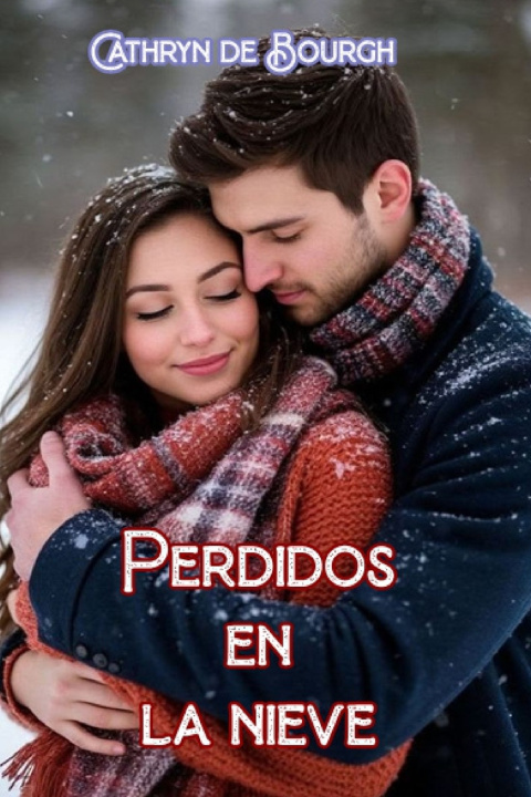Könyv Perdidos en la nieve Cathryn de Bourgh