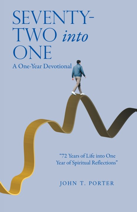 Книга SEVENTY-TWO into ONE John T. Porter