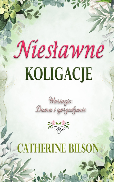 Könyv Niesławne koligacje Catherine Bilson