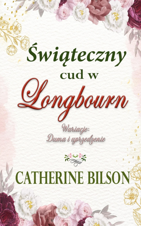 Carte Świąteczny cud w Longbourn Catherine Bilson