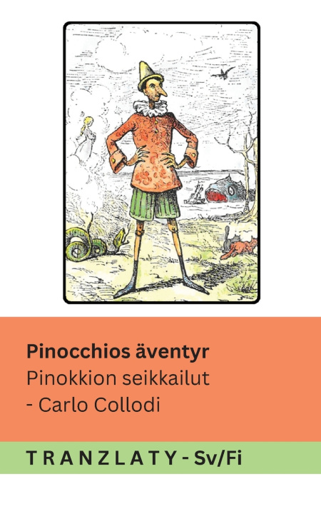 Kniha Pinocchios äventyr / Pinokkion seikkailut Carlo Collodi