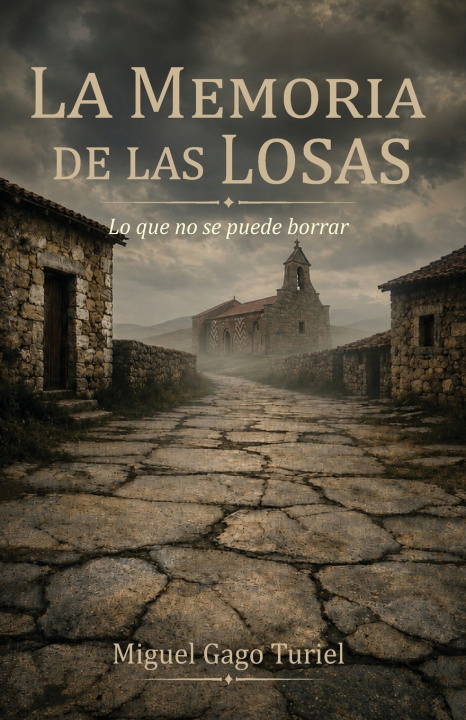 Buch La Memoria de las Losas Miguel Gago Turiel