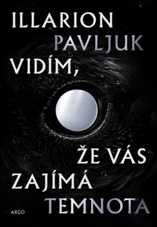 Könyv Vidím, že vás zajímá temnota Illarion Pavljuk