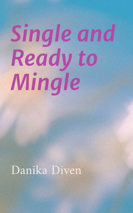 Kniha Single and Ready to Mingle Danika Diven