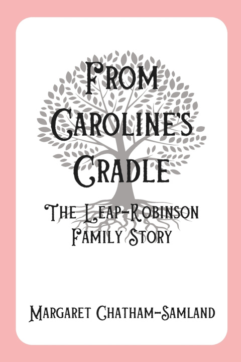 Carte From Caroline's Cradle Margaret Chatham-Samland